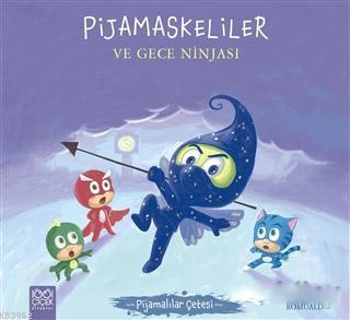 Pijamaskeliler ve Gece Ninjası - Pijamalılar Çetesi - Romuald | Yeni v