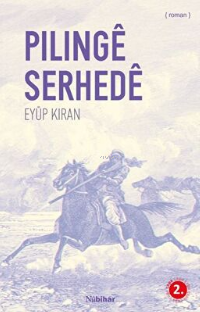 Pilinge Serhede - Eyüp Kıran- | Yeni ve İkinci El Ucuz Kitabın Adresi