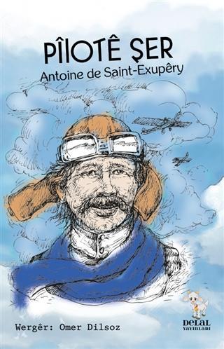 Pilote Şer - Antoine de Saint-Exupery | Yeni ve İkinci El Ucuz Kitabın