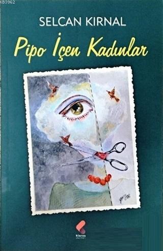 Pipo İçen Kadınlar - Selcan Kırnal | Yeni ve İkinci El Ucuz Kitabın Ad