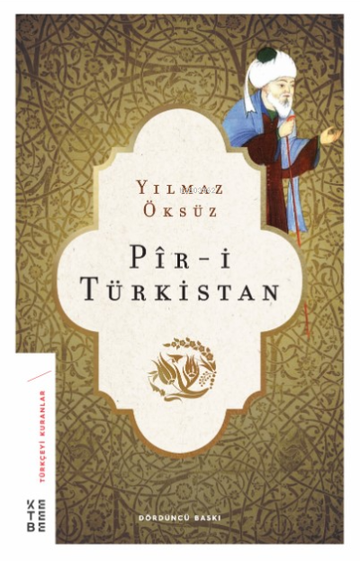 Pir-i Türkistan - Yılmaz Öksüz | Yeni ve İkinci El Ucuz Kitabın Adresi