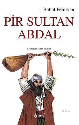 Pir Sultan Abdal - Battal Pehlivan | Yeni ve İkinci El Ucuz Kitabın Ad