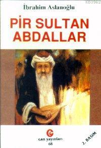 Pir Sultan Abdallar - İbrahim Aslanoğlu | Yeni ve İkinci El Ucuz Kitab