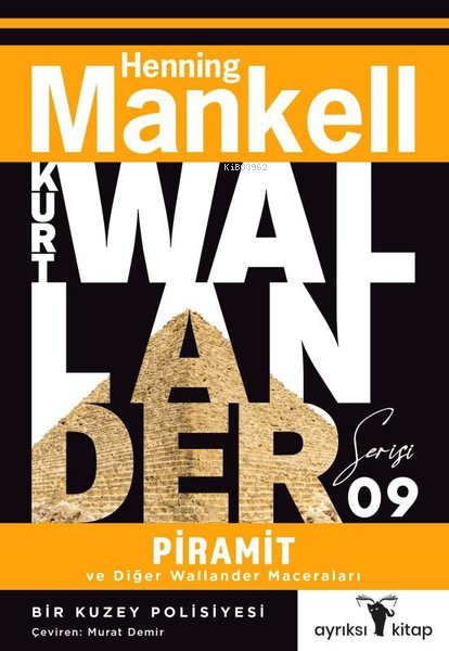 Piramit ve Diğer Wallander Maceraları;Kurt Wallander Serisi 9 - Hennin