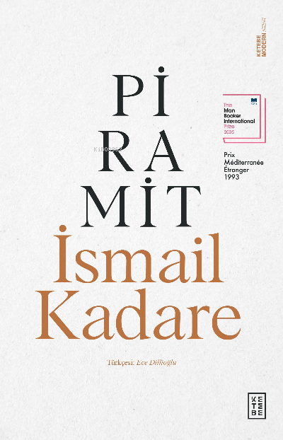 Piramit - İsmail Kadare | Yeni ve İkinci El Ucuz Kitabın Adresi