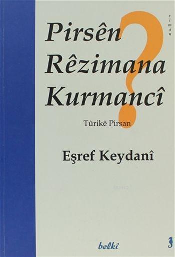 Pirsen Rezimana Kurmanci - Eşref Keydani- | Yeni ve İkinci El Ucuz Kit