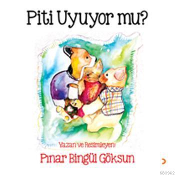 Piti Uyuyor mu? - Pınar Bingül Göksun | Yeni ve İkinci El Ucuz Kitabın