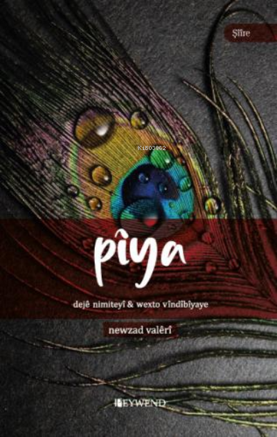 Pîya - Newzad Valerî | Yeni ve İkinci El Ucuz Kitabın Adresi