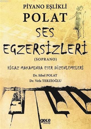 Piyano Eşlikli Polat Ses Egzersizleri (Soprano) - Sibel Polat | Yeni v