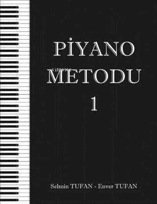 Piyano Metodu 1 - Selmin Tufan | Yeni ve İkinci El Ucuz Kitabın Adresi