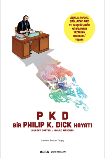 PKD Bir Philip K. Dick Hayatı - Laurent Oueyssi | Yeni ve İkinci El Uc