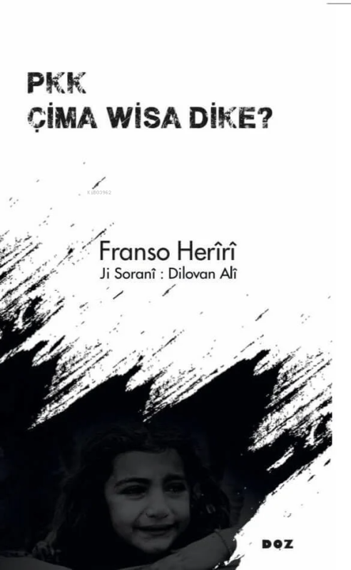 PKK Çima Wisa Dike? - Franso Heriri | Yeni ve İkinci El Ucuz Kitabın A