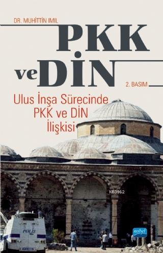 PKK ve Din - Muhittin Imıl | Yeni ve İkinci El Ucuz Kitabın Adresi