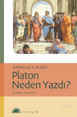 Platon Neden Yazdı? - Danielle S. Allen | Yeni ve İkinci El Ucuz Kitab