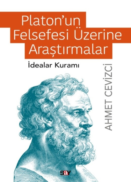 Platon’un Felsefesi Üzerine Araştırmalar - Ahmet Cevizci | Yeni ve İki