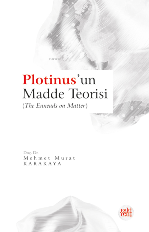 Plotinus’un Madde Teorisi - Mehmet Murat Karakaya | Yeni ve İkinci El 