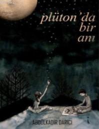 Plüton'da Bir Anı - Abdülkadir Darıcı | Yeni ve İkinci El Ucuz Kitabın