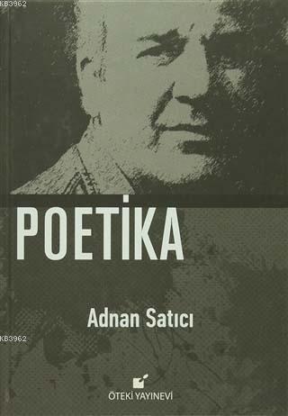 Poetika - Adnan Satıcı | Yeni ve İkinci El Ucuz Kitabın Adresi