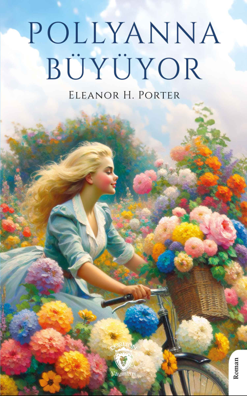 Pollyanna Büyüyor - Eleanor H. Porter | Yeni ve İkinci El Ucuz Kitabın