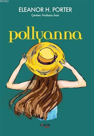 Pollyanna - Eleanor H.Porter | Yeni ve İkinci El Ucuz Kitabın Adresi