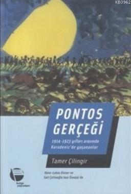 Pontos Gerçeği; 1914-1923 Yılları Arasında Karadenizde Yaşananlar - Ta