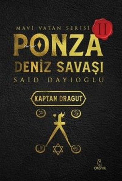 Ponza Deniz Savaşı - Mavi Vatan Serisi 2 - Said Dayıoğlu | Yeni ve İki