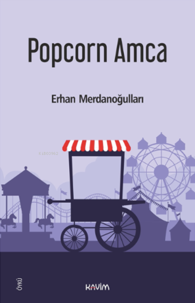 Popcorn Amca - Erhan Merdanoğulları | Yeni ve İkinci El Ucuz Kitabın A