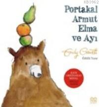 Portakal Armut Elma Ve Ayı - Emily Grawett | Yeni ve İkinci El Ucuz Ki