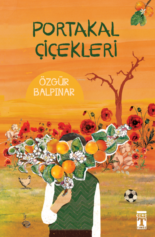 Portakal Çiçekleri - Özgür Balpınar | Yeni ve İkinci El Ucuz Kitabın A