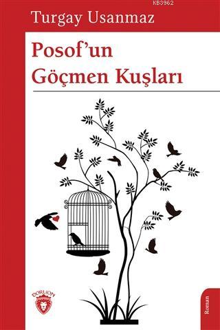 Posof'un Göçmen Kuşları - Turgay Usanmaz | Yeni ve İkinci El Ucuz Kita