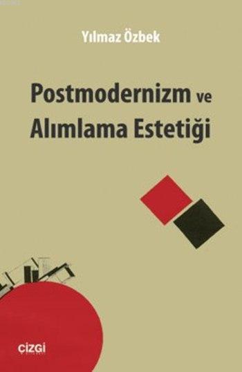 Postmodernizm ve Alımlama Estetiği - Yılmaz Özbek | Yeni ve İkinci El 