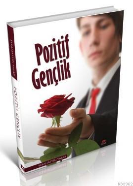 Pozitif Gençlik - Sebahattin Yaşar | Yeni ve İkinci El Ucuz Kitabın Ad