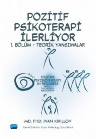 Pozitif Psikoterapi İlerliyor;1. Bölüm - Teorik Yansımalar - Ivan Kiri