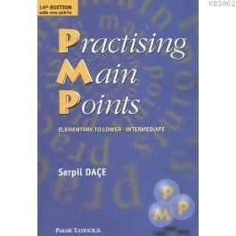 Practising Main Points - Serpil Daçe | Yeni ve İkinci El Ucuz Kitabın 