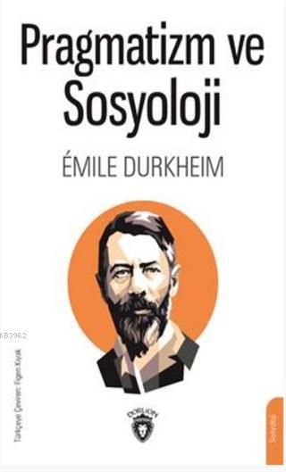 Pragmatizm ve Sosyoloji - Emile Durkheim | Yeni ve İkinci El Ucuz Kita