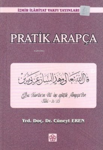 Pratik Arapça - Cüneyt Eren- | Yeni ve İkinci El Ucuz Kitabın Adresi