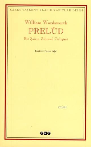 Prelüd - William Wordsworth | Yeni ve İkinci El Ucuz Kitabın Adresi