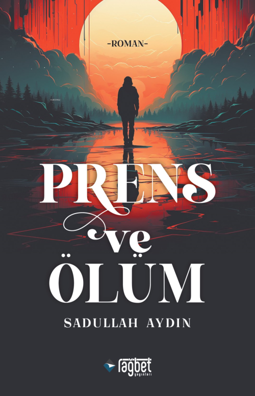 Prens ve Ölüm - Sadullah Aydın | Yeni ve İkinci El Ucuz Kitabın Adresi