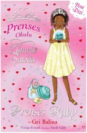 Prenses Okulu 27 - Prenses Ruby ve Gri Balina - Vivian French | Yeni v