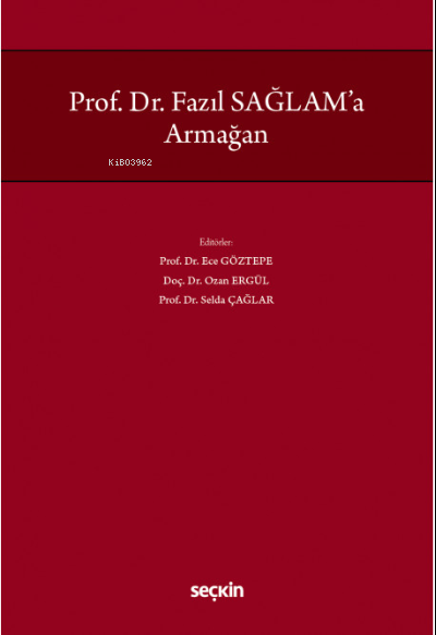 Prof. Dr. Fazıl Sağlam'a Armağan - Ece Göztepe | Yeni ve İkinci El Ucu