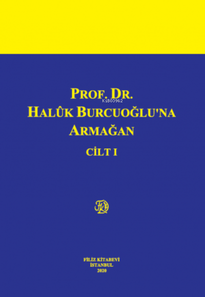 Prof. Dr. Halûk Burcuoğlu'na Armağan - Saibe Oktay Özdemir | Yeni ve İ