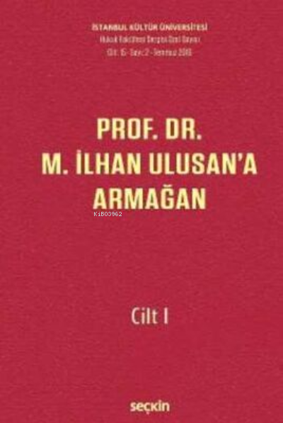 Prof. Dr. M. İlhan Ulusan'a Armağan – Cilt: I - Nihal Ural Çınar | Yen