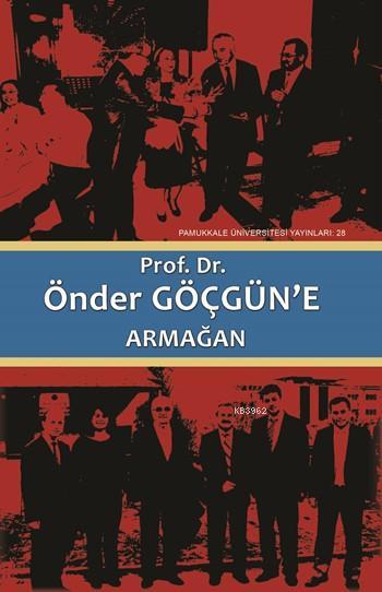 Prof. Dr. Önder Göçgün'e Armağan (2 Cilt Takım) - Mithat Aydın | Yeni 