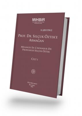 Prof. Dr. Selçuk Öztek'e Armağan - Kolektif | Yeni ve İkinci El Ucuz K