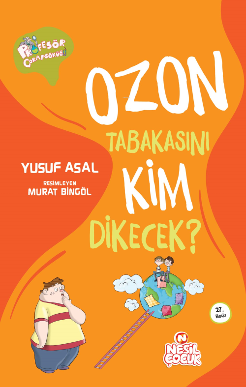 Profesör Çorapsöküğü - Ozon Tabakasını Kim Dikecek? - Yusuf Asal | Yen