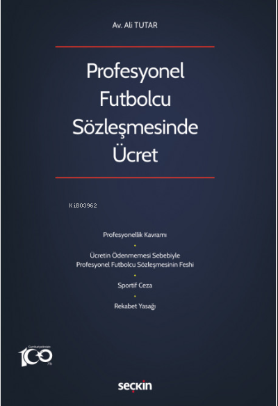 Profesyonel Futbolcu Sözleşmesinde Ücret - Ali Tutar | Yeni ve İkinci 