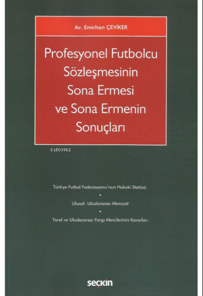 Profesyonel Futbolcu Sözleşmesinin Sona Ermesi ve Sona Ermenin Sonuçla