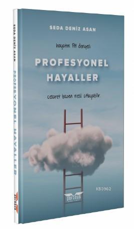 Profesyonel Hayaller - Seda Deniz Asan | Yeni ve İkinci El Ucuz Kitabı