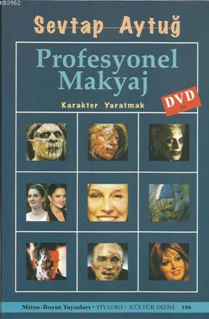 Profesyonel Makyaj - Sevtap Aytuğ | Yeni ve İkinci El Ucuz Kitabın Adr