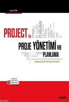 Project ile Proje Yönetimi ve Planlama; Project 2016 ile Tam Kontrol -